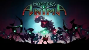 Masters of Anima. Подробный обзор игры